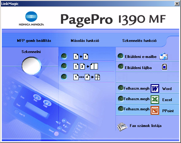 A telefonkönyv szerkesztése a számítógépről A LinkMagic nevű szoftver használatával a telefonkönyv programozható és szerkeszthető, ha egy számítógépet csatlakoztatott a PagePro 1390 MF készülékhez.