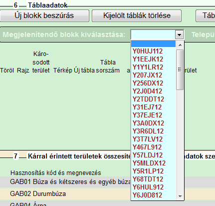 8.1. Tábla- / Területadatok kiválasztása Kárbejelentés: Biztosítási melléklet terület összesítő: Megjelenítendő blokkok kiválasztása: A lenyíló listából a