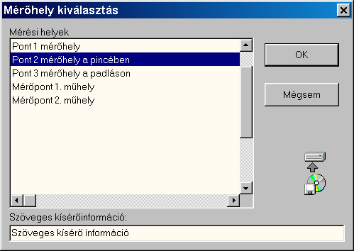 A mentés gombra kattintva megjelenik a mérőhely kiválasztás dialógusablak.