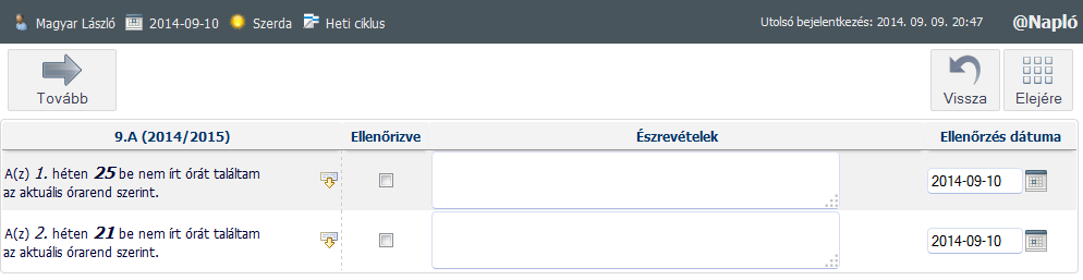 Osztályfőnöki és intézményvezetői feladatok [Osztályfőnöki feladatok] Amennyiben a beállítások között engedélyezve van, akkor az osztályfőnökök is módosíthatják a tanulói adatokat.