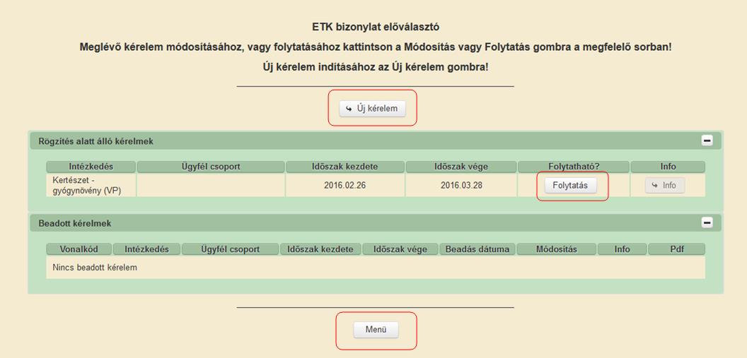 Mezőgazdasági és Vidékfejlesztési Hivatal 11 3. Ezt követően az EMVA ENTER2 ETK bizonylat előválasztó felület jelenik meg, amin lehetősége van: a.