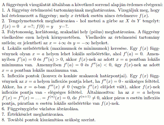 D5.1. 1. Példa - magasabb rendű derivált. 10.2. 10.2. Függvényvizsgálat (D6) D6.1. A differenciálszámítás egyik jelentős feladatköre a függvénykapcsolattal adott összefüggések vizsgálata.