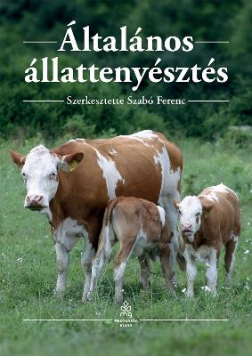 Ajánlott irodalom: 1. Szabó Ferenc (2015): Általános állattenyésztés. Mezőgazda Kiadó, Bp. 478 p. 2.