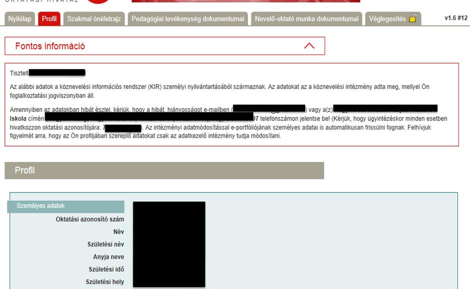 Profil A világoskék keretben lévő adatok mindig a KIR-ből