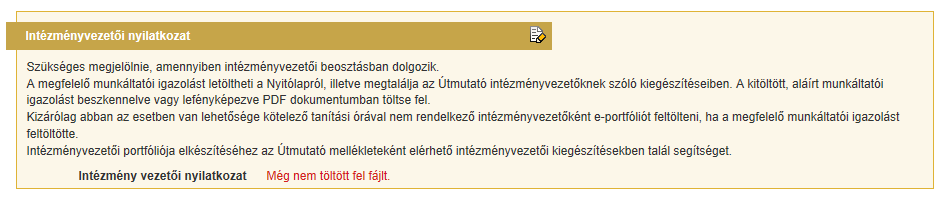 Intézményvezetői nyilatkozat Minden szükséges információ itt olvasható. Csak az intézményvezetőkre vonatkozik, másnak ezzel nem kell foglalkozni.