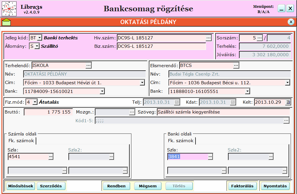 Az érték napot: itt a program a bankszámlakivonat keltét kínálja. A szöveget: itt a bankszámlakivonat előző tételének a szövegét kínálja.