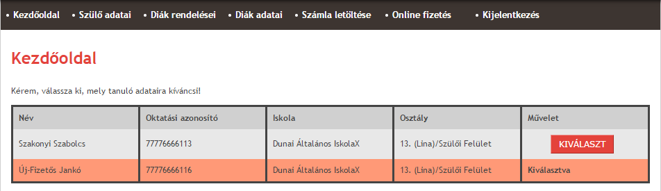 3. Belépés szülői regisztrációval 3.1 Bejelentkezés utáni kezdőoldal Az email címmel és jelszóval történt bejelentkezés után megjelennek a szülőhöz hozzárendelt diákok alapadatai.