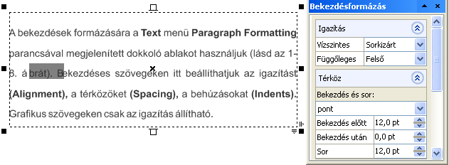 CorelDRAW! újdonságok 21 Új szövegkezelés Teljesen átdolgozták a szöveg formázását. Most a korábbi párbeszédpaneles beállítás helyett itt is dokkoló ablakot alkalmazhatunk. 1-8.