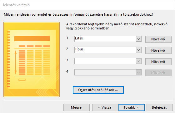 Kattintsunk ismét a Tovább gombra, majd rendezhetjük a jelentésünket különböző mezők szerint, ha