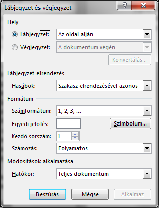 Lábjegyzet, végjegyzet Egy dokumentumban gyakran kell valamilyen hivatkozást elhelyezni. A lábjegyzet az aktuális oldal alján elhelyezkedő magyarázó szöveg.