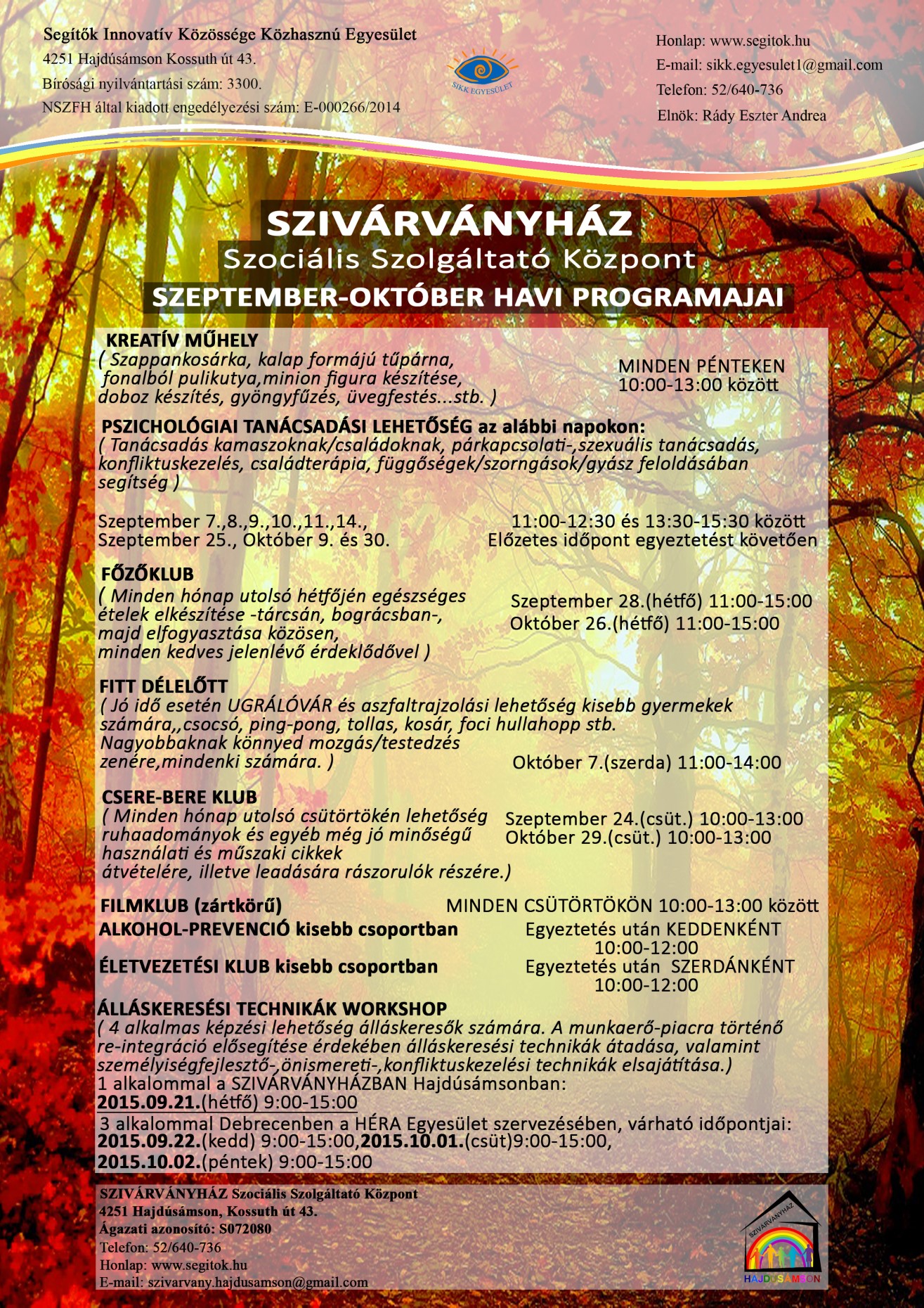 IMPRESSZUM AGORA Információs és Kereskedelmi Kiadvány ISSN 2063-4277 DEBRECENI FOGLALKOZTATÁSI KÖZPONT 4026 Debrecen, Csap utca 36. Tel/fax: 52/321-666 foglalkoztatasikozpont@gmail.com lepeselony.