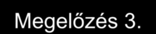 Megelőzés 3.