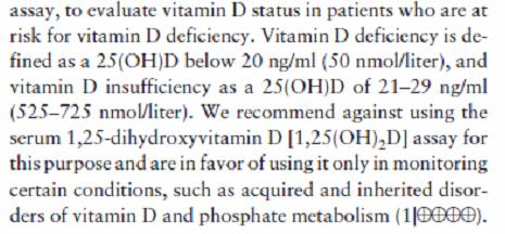Irányelvekben nincs egység a döntéshozatali határértékekben MF. Holick et al 2011; 96 Mayo Clin Proc.