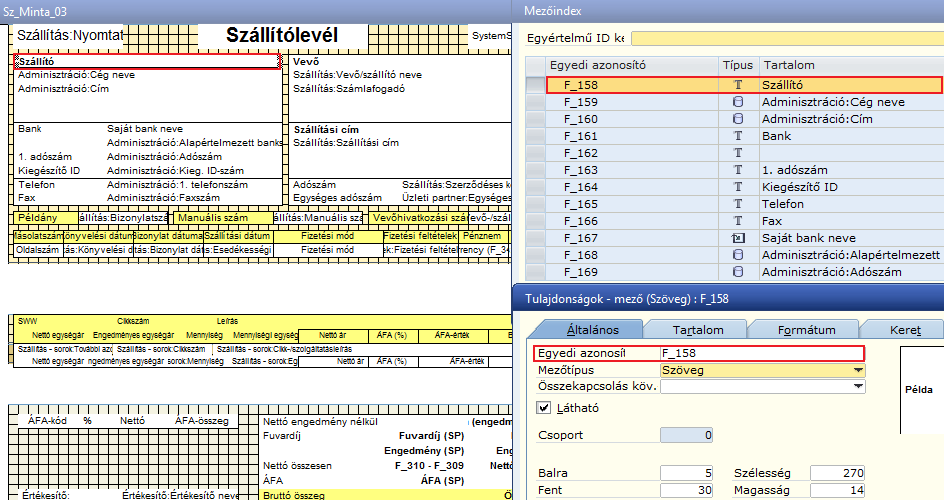 1.5 MEZŐINDEX A nyomtatási mintában található területeket és mezőket a programrendszer egy kóddal azonosítja.