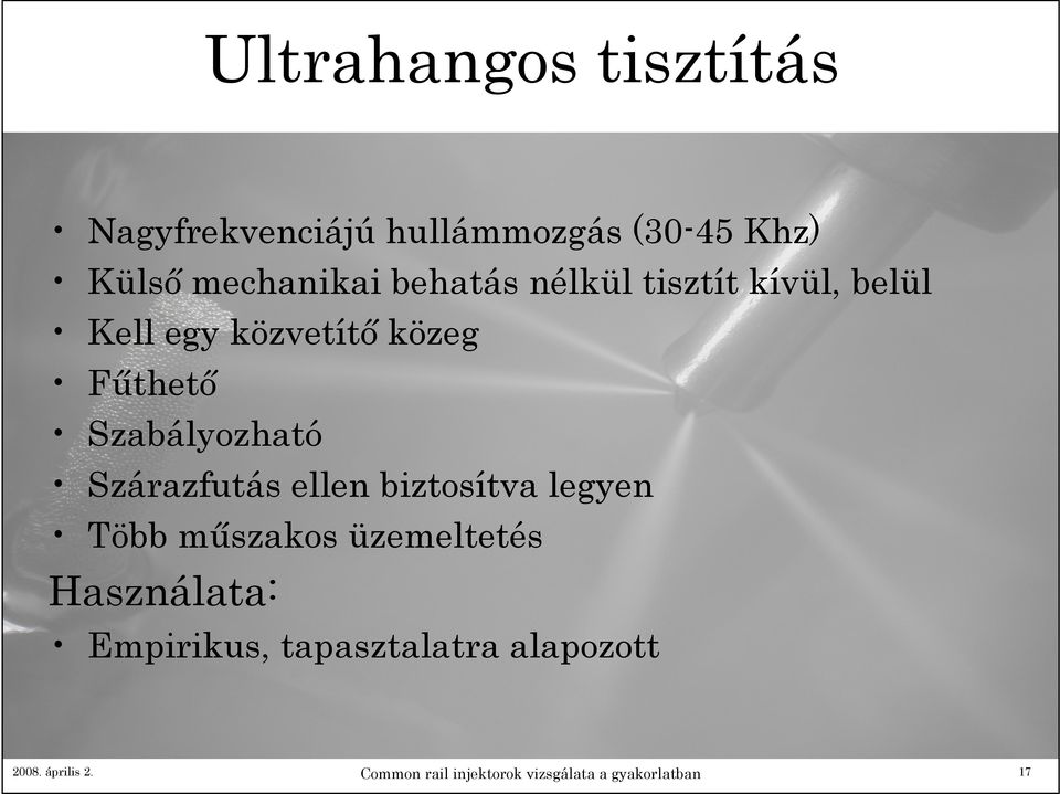 Szárazfutás ellen biztosítva legyen Több műszakos üzemeltetés Használata: Empirikus,