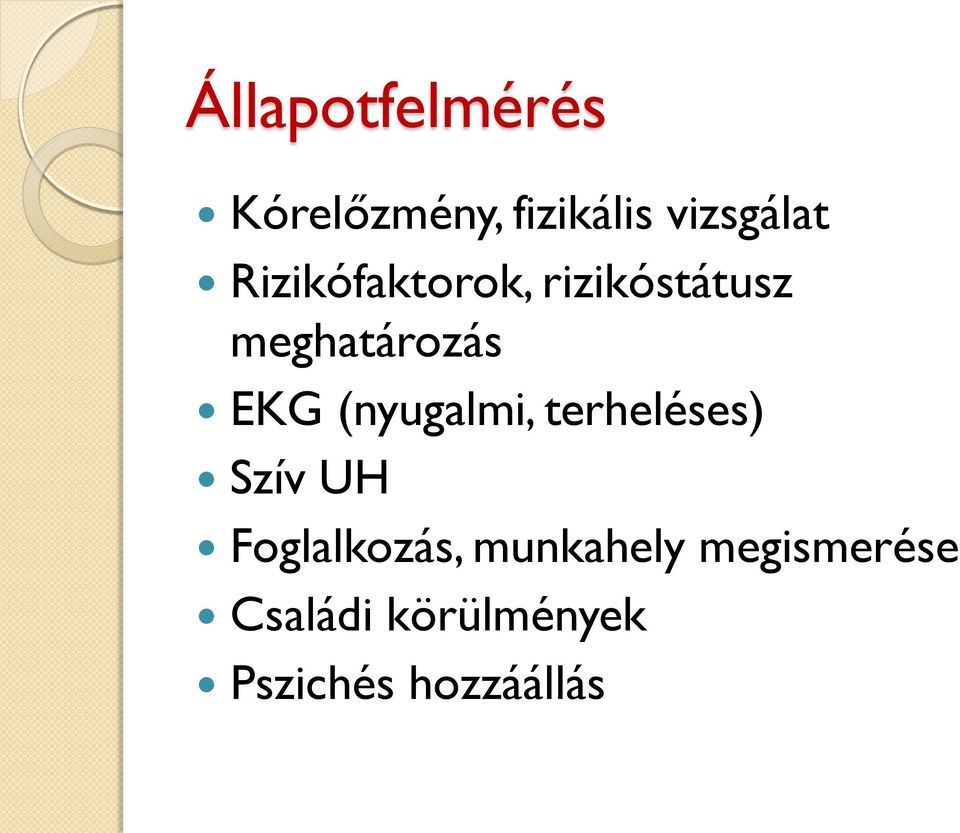 (nyugalmi, terheléses) Szív UH Foglalkozás,