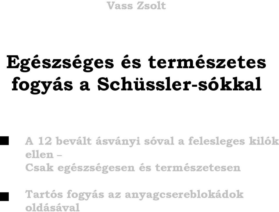 felesleges kilók ellen Csak egészségesen és