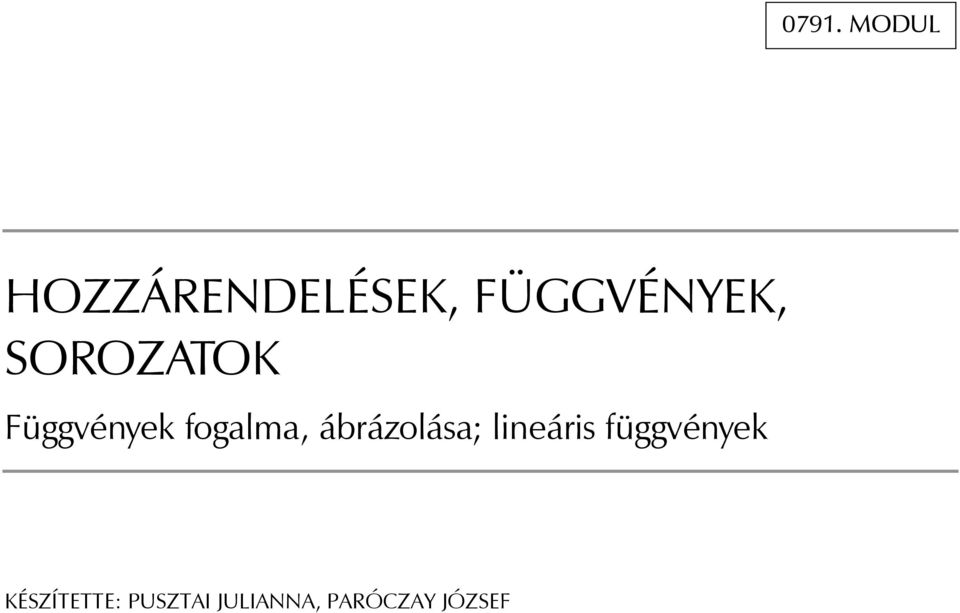 fogalma, ábrázolása; lineáris