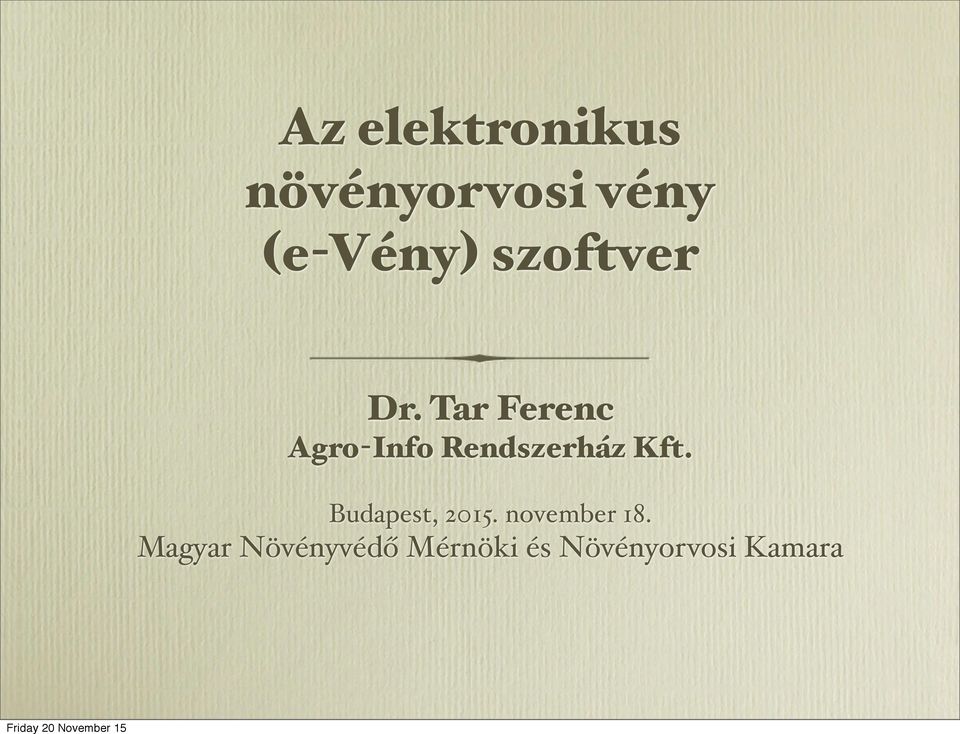 Tar Ferenc Agro-Info Rendszerház Kft.