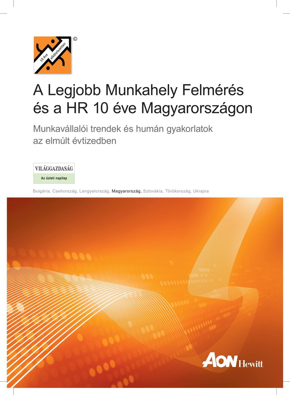 gyakorlatok az elmúlt évtizedben Bulgária,