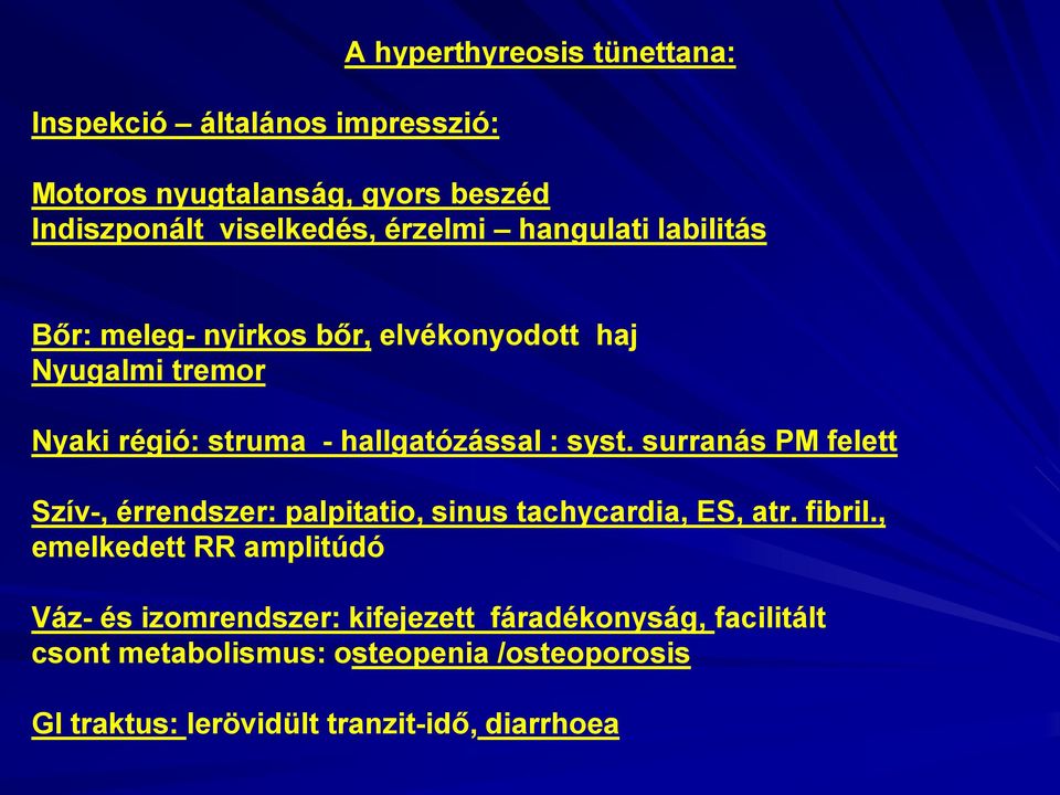 szív-egészségügyi hypothyreosis