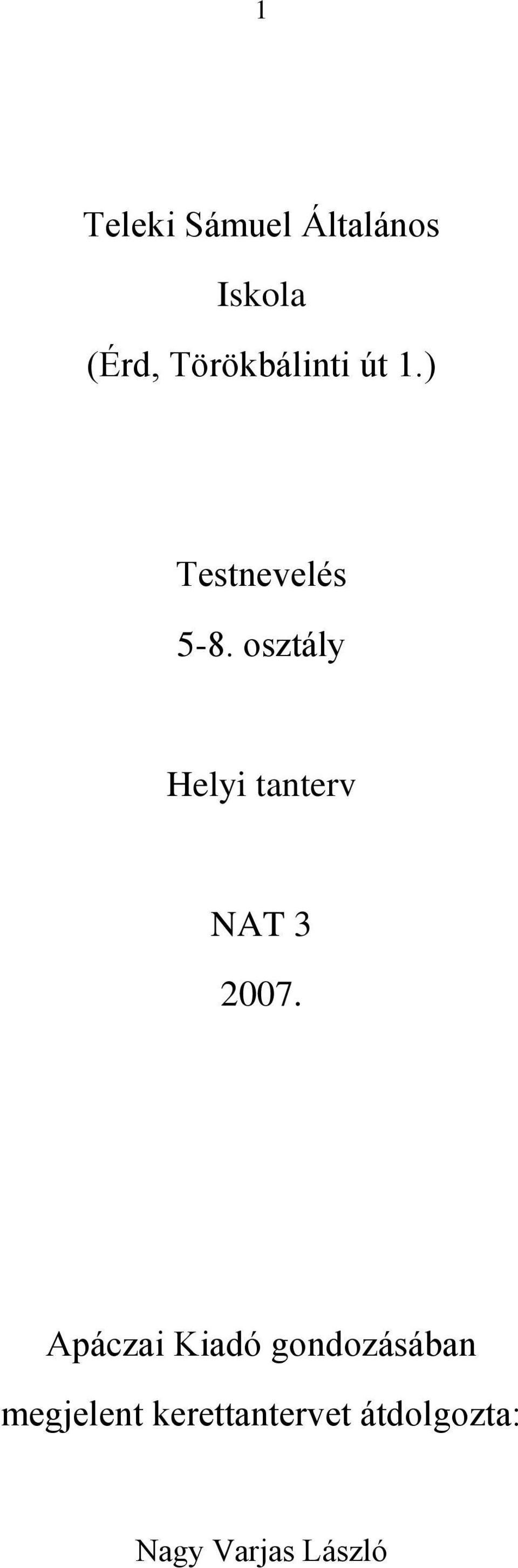 osztály Helyi tanterv NAT 3 2007.