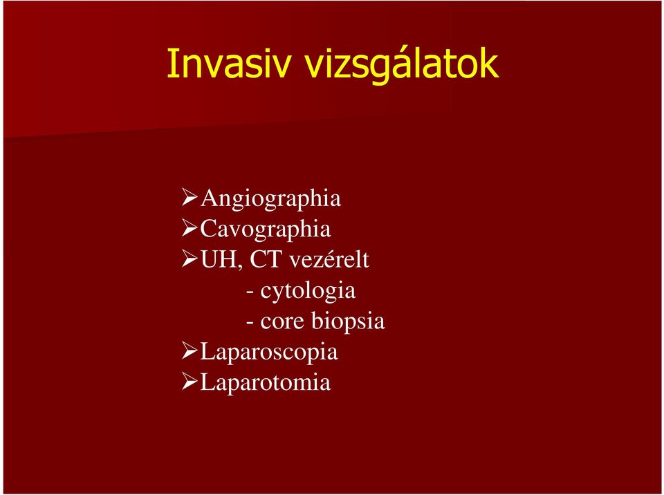 UH, CT vezérelt - cytologia