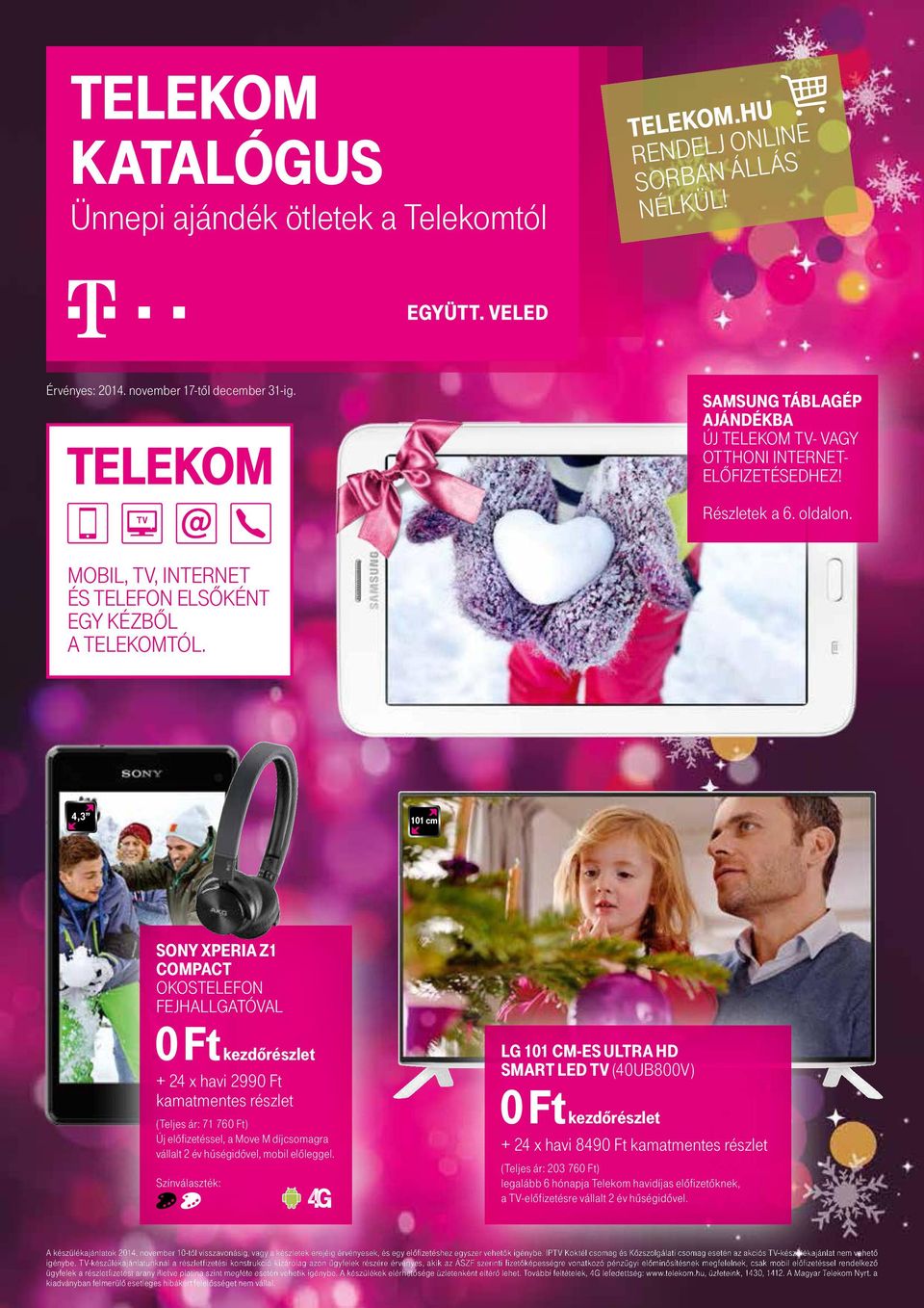 telekom 0 Ft kezdőrészlet Ünnepi ajándék ötletek a Telekomtól telekom.hu  rendelj online SorbAN ÁllÁS NÉlKÜl! - PDF Ingyenes letöltés