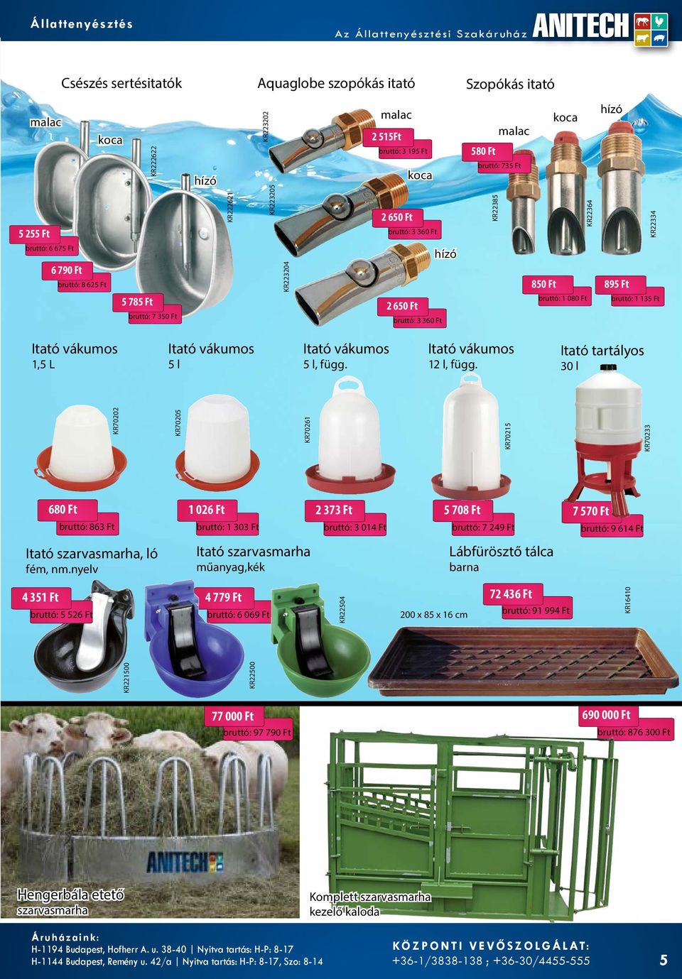 790agyagspecialista. Ft bruttó: 8 625 Ft A higiénia és jólét javításának eszköze az 850állattartásban. Ft 895 Ft A vízminőség biztosításának eszköze a haltenyésztésben.
