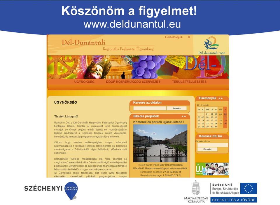 figyelmet!