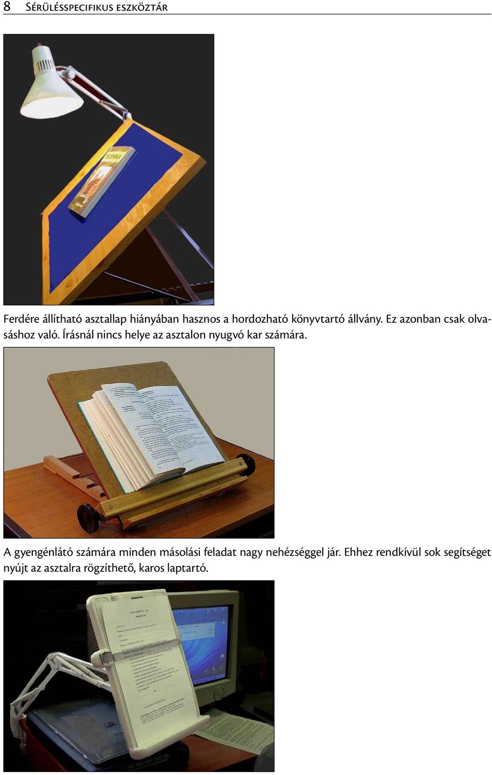 hogyan lehet helyreállítani a látási titkokat