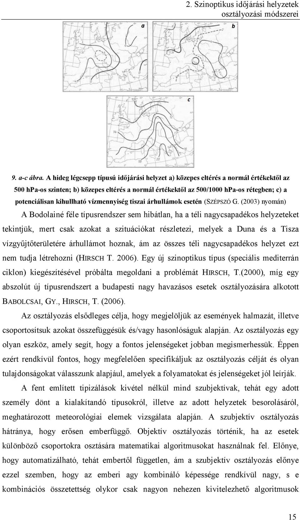 kihullható vízmennyiség tiszai árhullámok esetén (SZÉPSZÓ G.