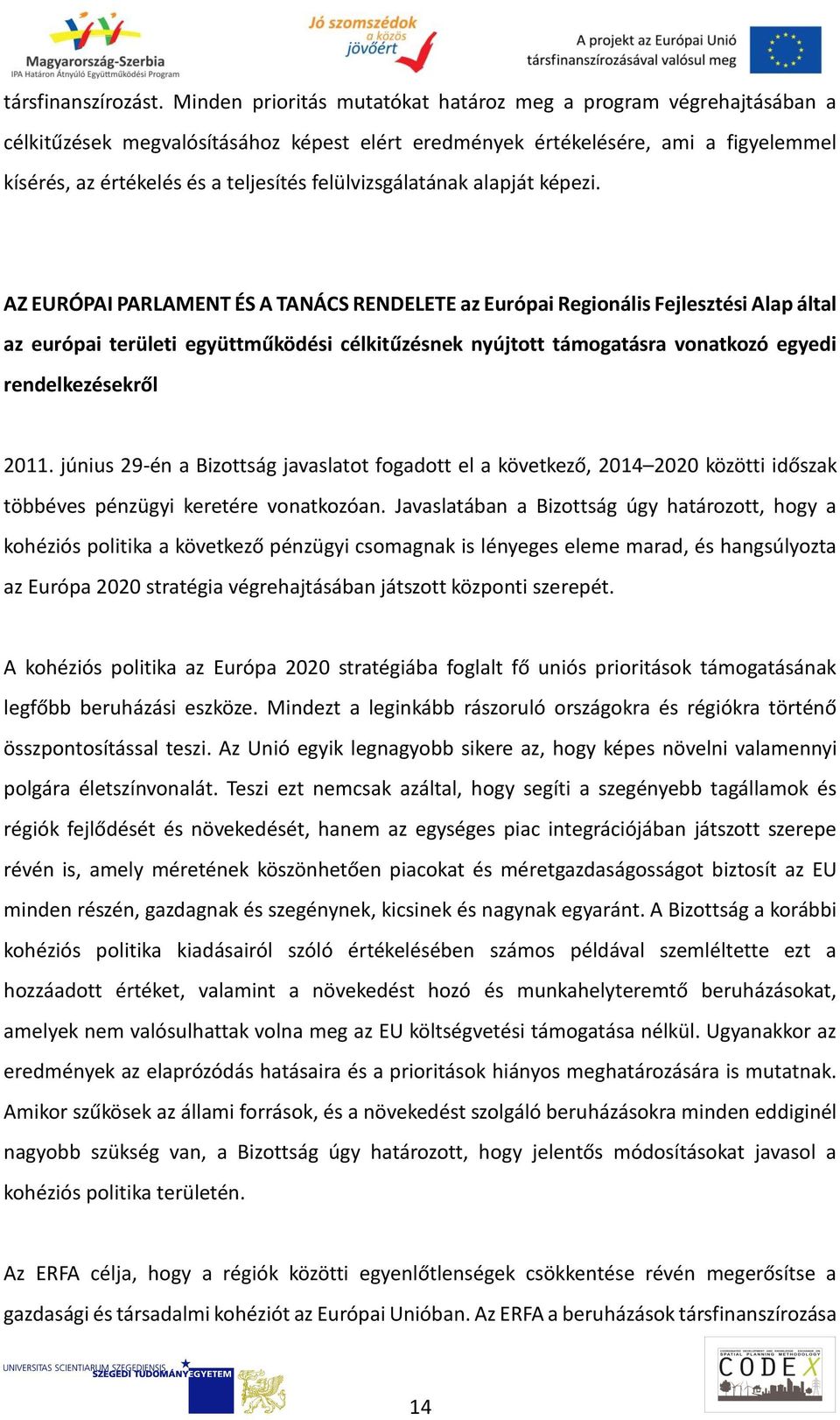 felülvizsgálatának alapját képezi.