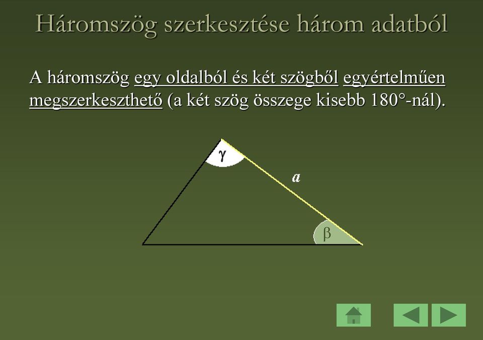 két szögből egyértelműen