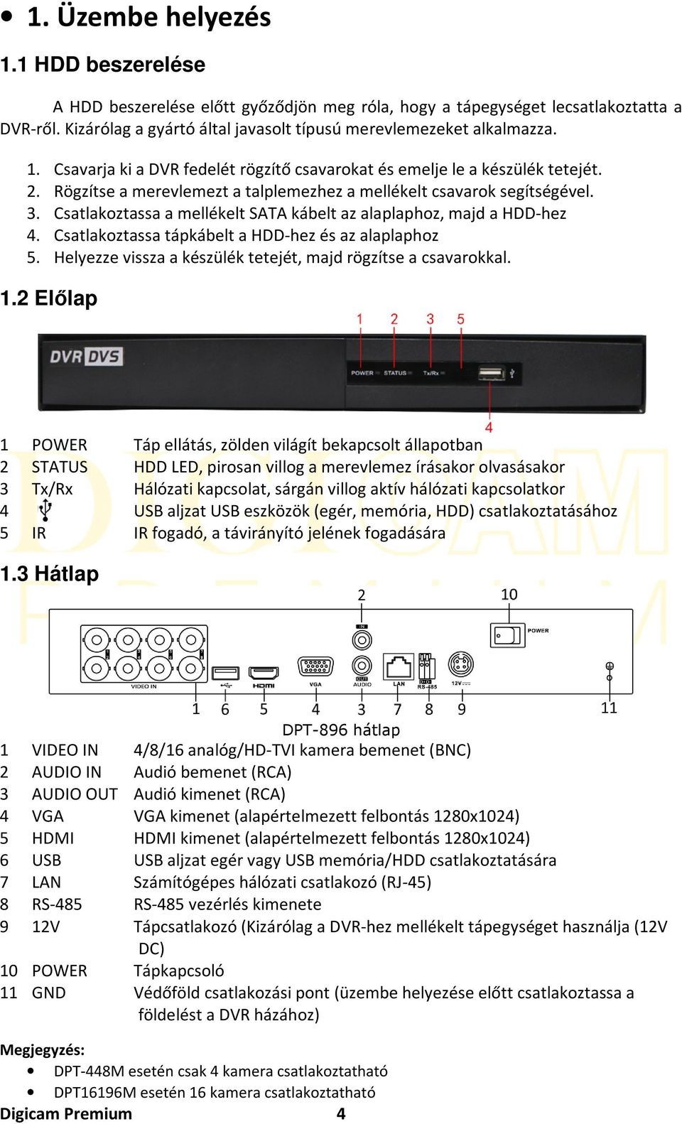 Csatlakoztassa tápkábelt a HDD-hez és az alaplaphoz 5. Helyezze vissza a készülék tetejét, majd rögzítse a csavarokkal. 1.