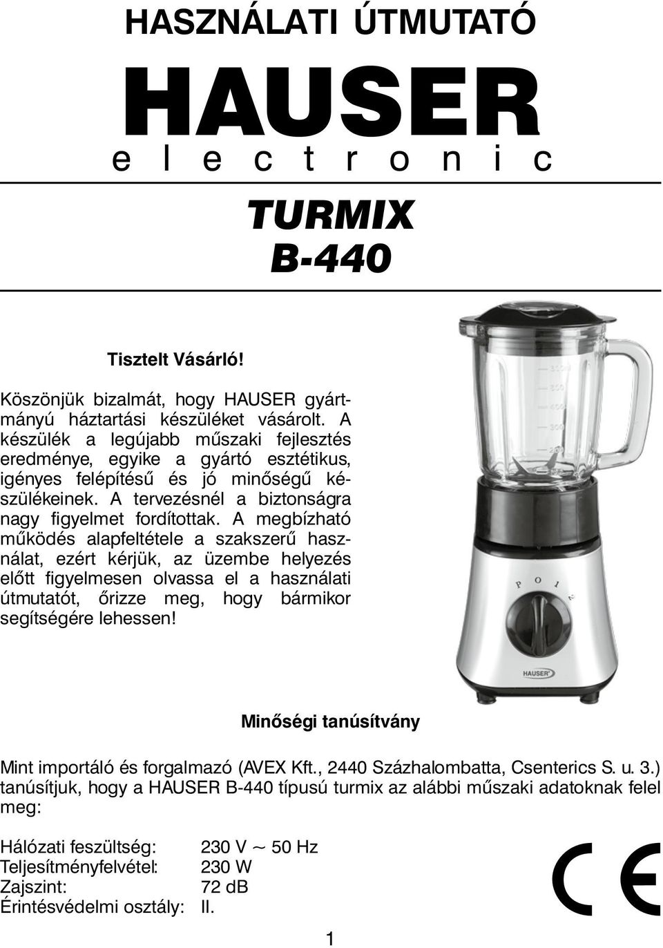 HASZNÁLATI ÚTMUTATÓ HAUSER TURMIX B-440. Minôségi tanúsítvány - PDF Free  Download