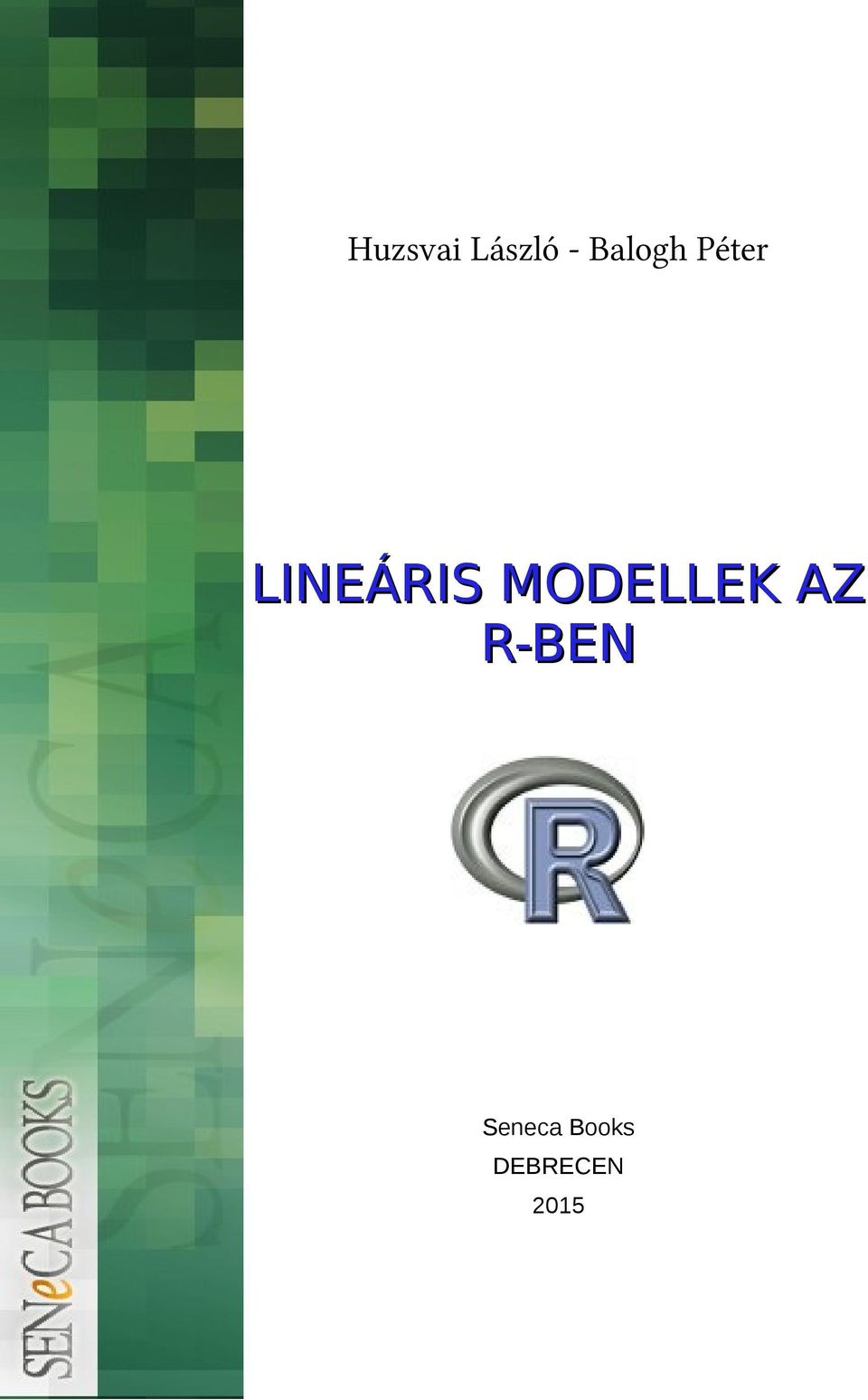 LINEÁRIS MODELLEK AZ