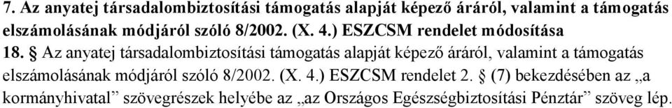 Az anyatej társadalombiztosítási támogatás alapját képező áráról, valamint a támogatás elszámolásának