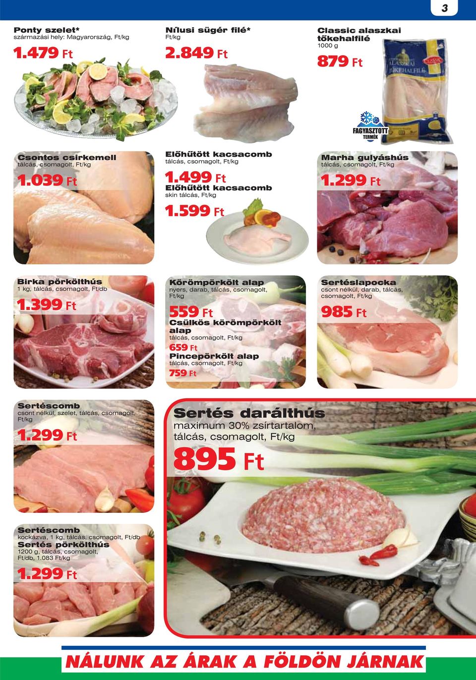 299 Ft Birka pörkölthús 1 kg, tálcás, csomagolt, 1.
