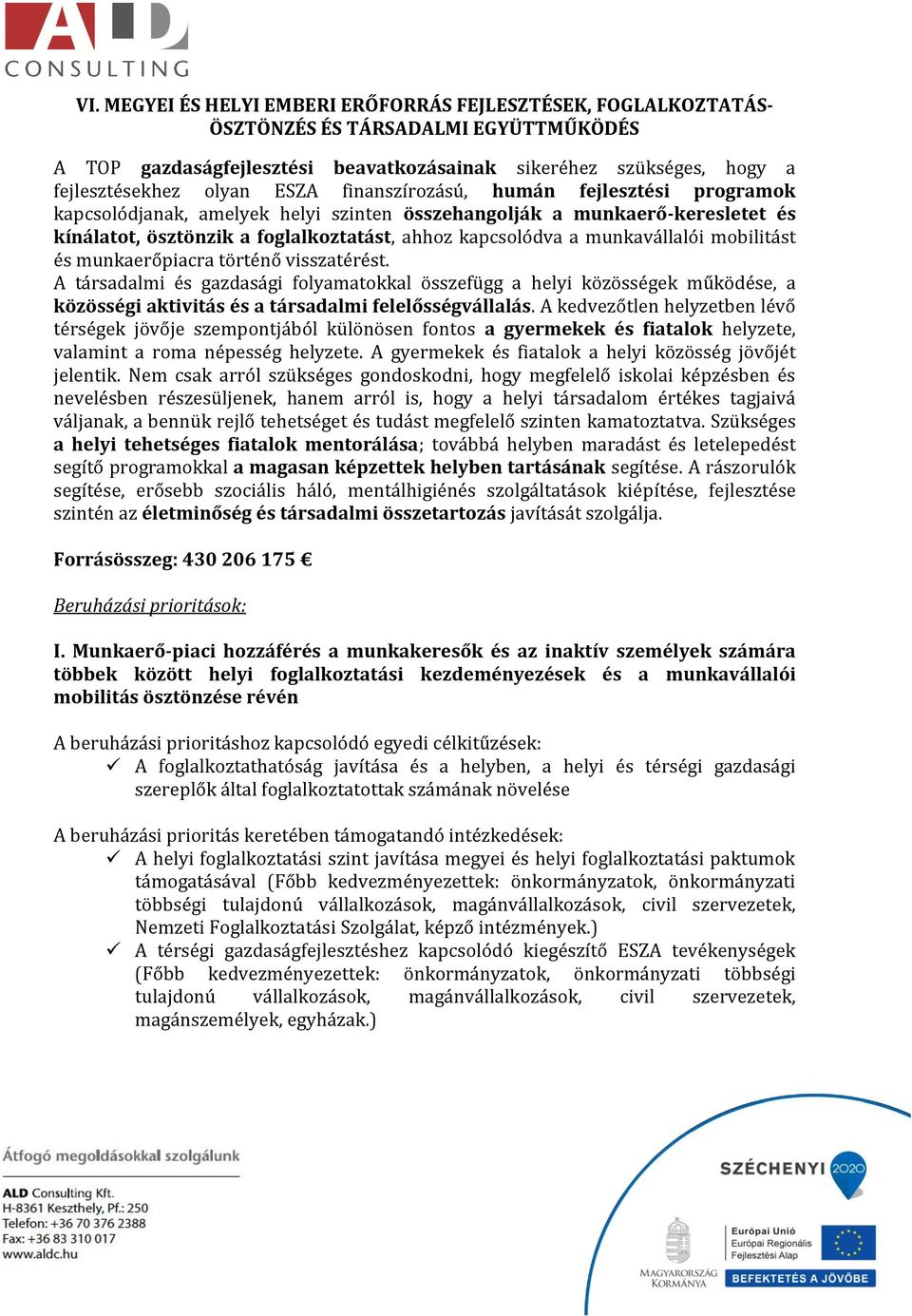 munkavállalói mobilitást és munkaerőpiacra történő visszatérést.