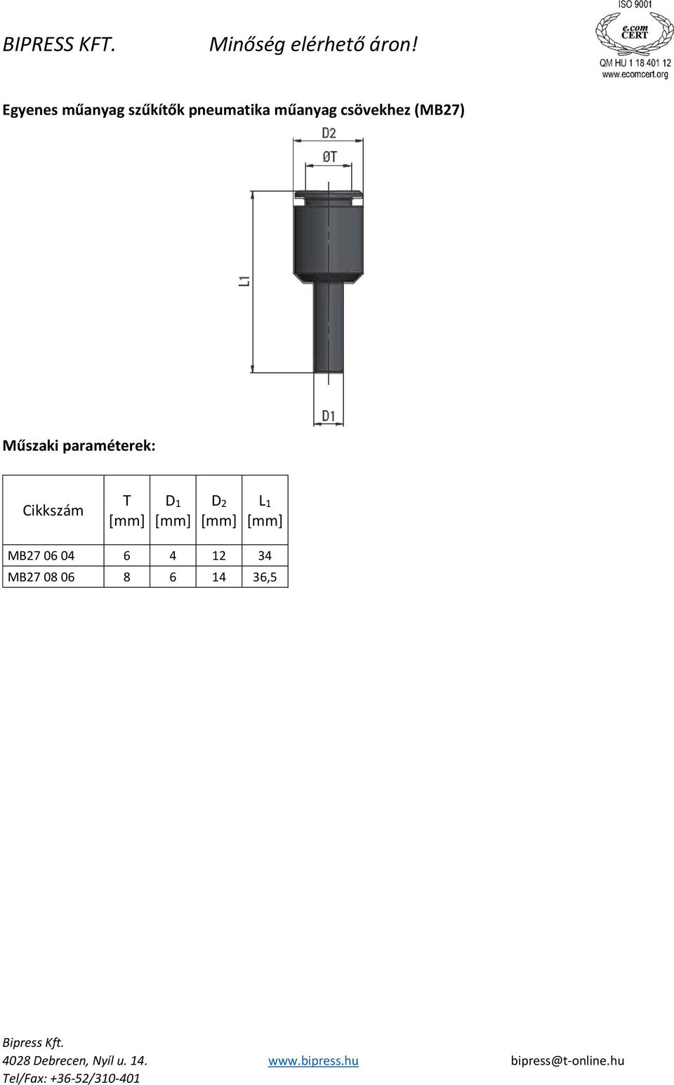 csövekhez (MB27) D 1 MB27