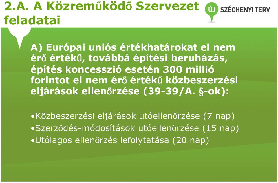 közbeszerzési eljárások ellenőrzése (39-39/A.