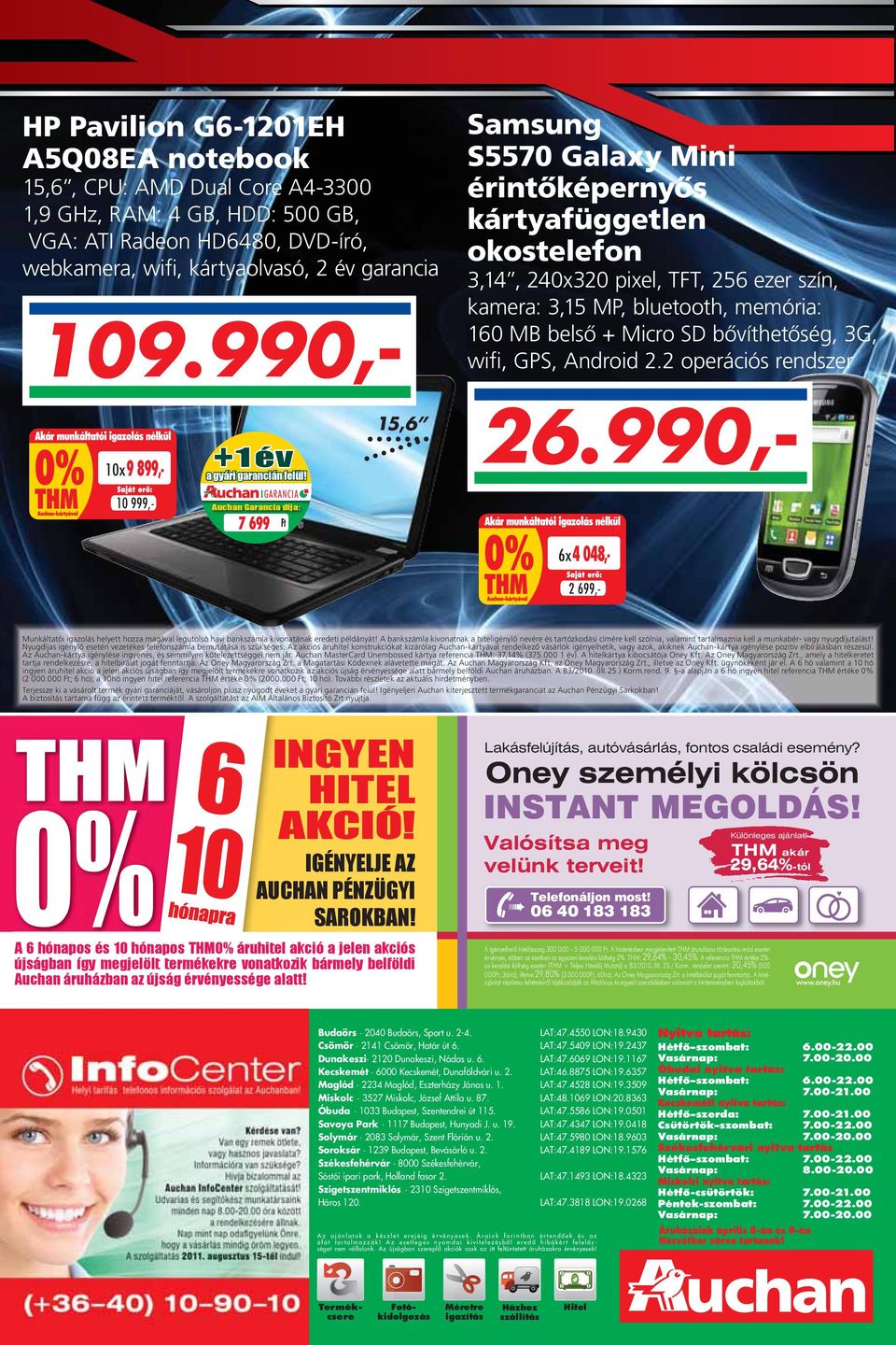 2.2 operációs rendszer 10x9 899,- +1 év 26.990,- 10 999,- 7 699 6x4 048,- 2 699,- Munkáltatói igazolás helyett hozza magával legutolsó havi bankszámla kivonatának eredeti példányát!