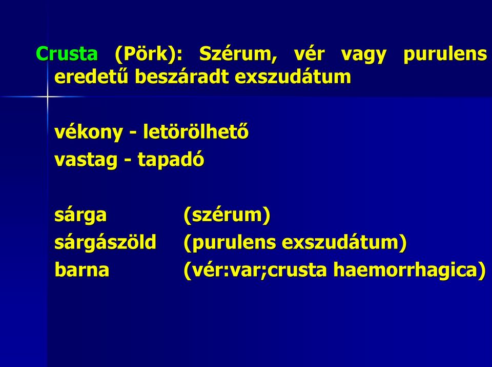 letörölhető vastag - tapadó sárga sárgászöld