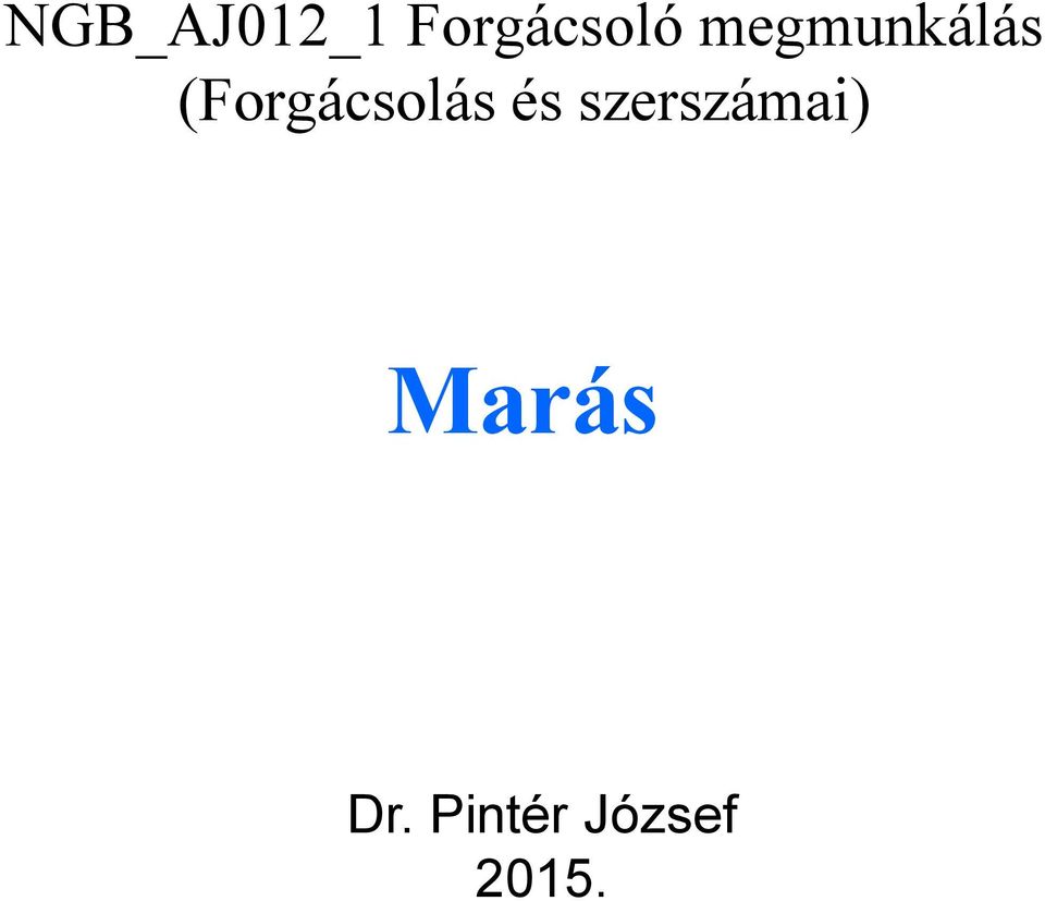 (Forgácsolás és