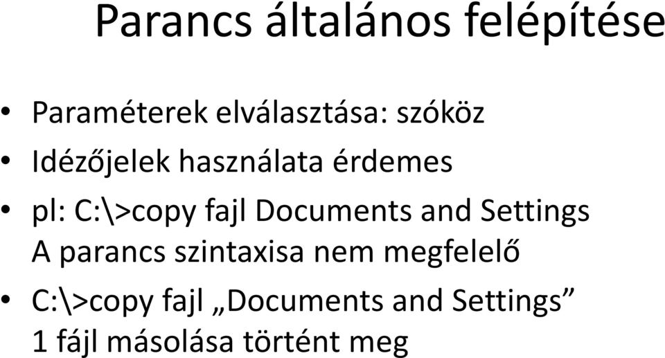 Documents and Settings A parancs szintaxisa nem megfelelő