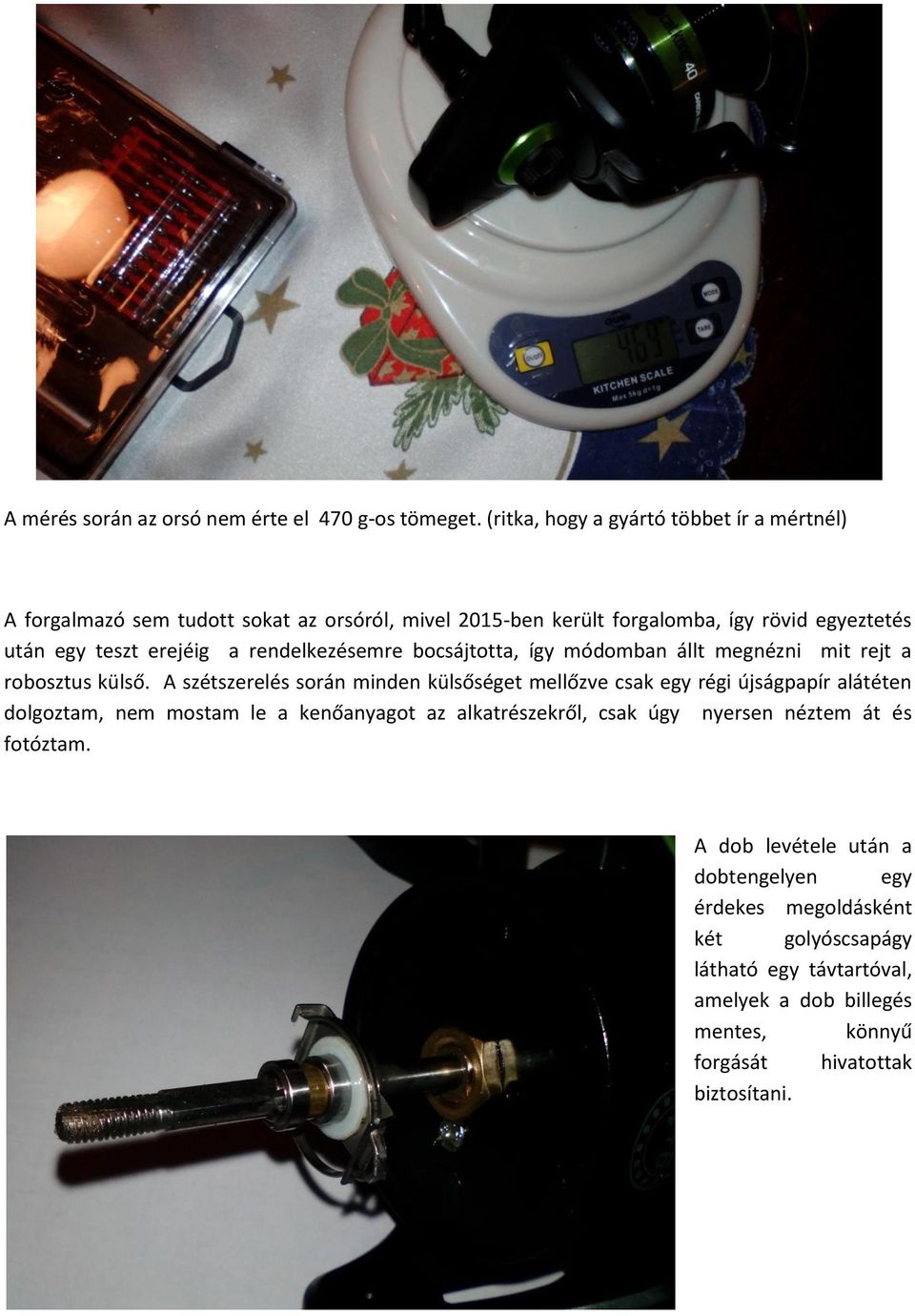 a rendelkezésemre bocsájtotta, így módomban állt megnézni mit rejt a robosztus külső.