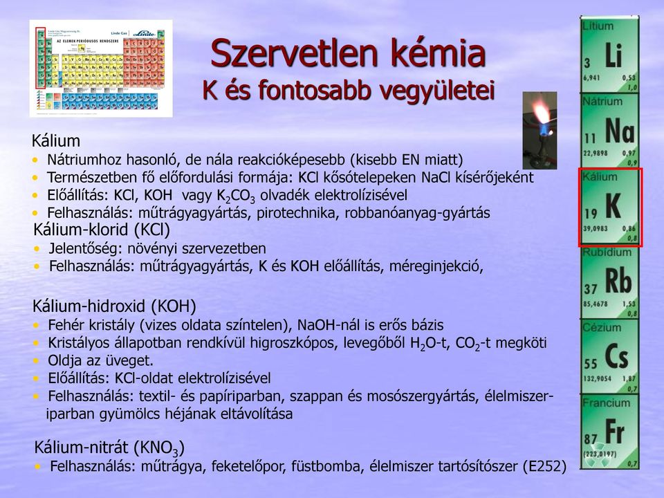 előállítás, méreginjekció, Kálium-hidroxid (KOH) Fehér kristály (vizes oldata színtelen), NaOH-nál is erős bázis Kristályos állapotban rendkívül higroszkópos, levegőből H 2 O-t, CO 2 -t megköti Oldja