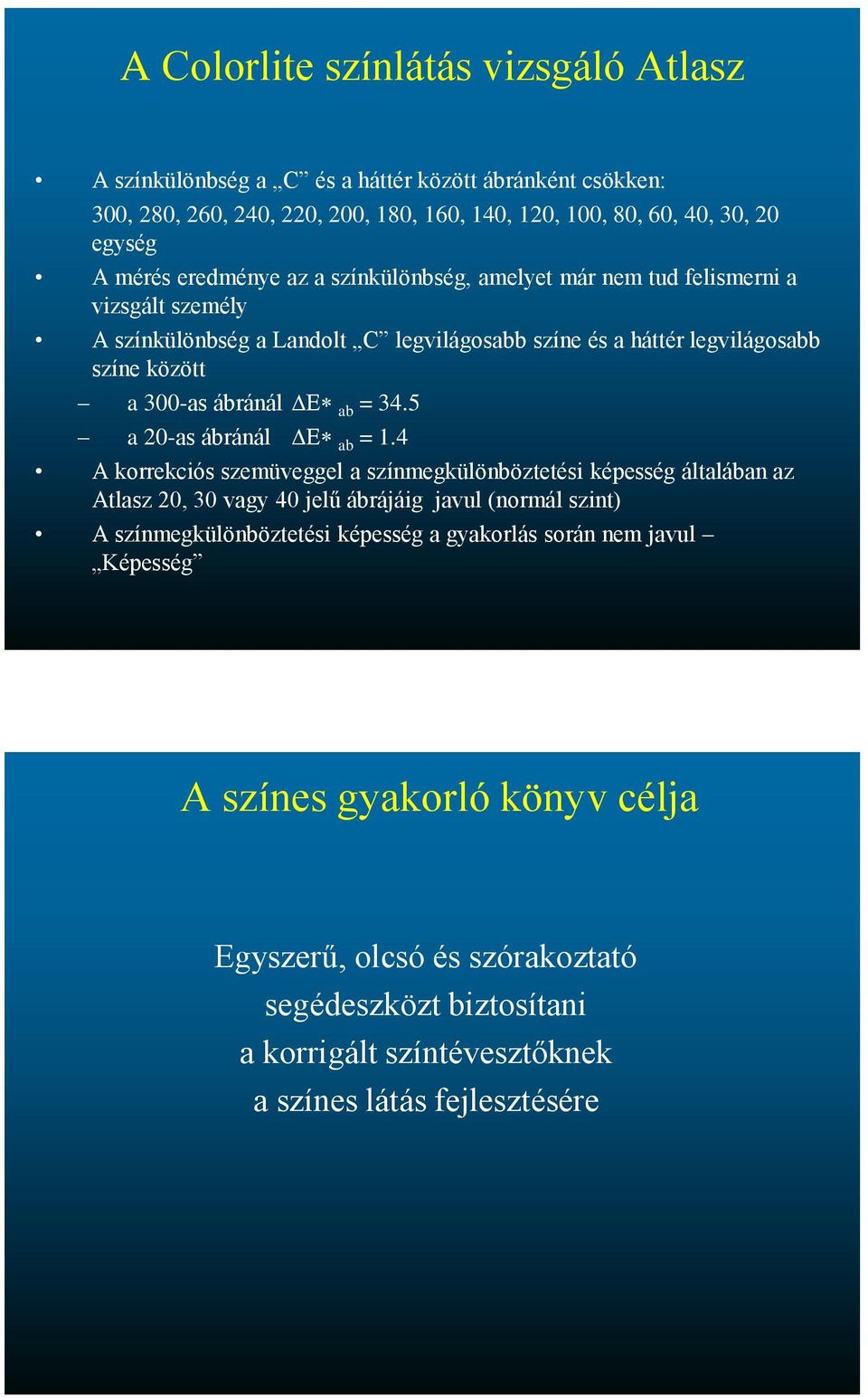 ab = 34.5 a 20-as ábránál DE* ab = 1.