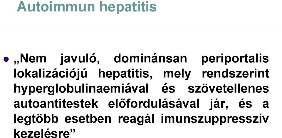 hyperglobulinaemiával és szövetellenes autoantitestek